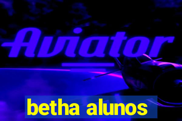 betha alunos