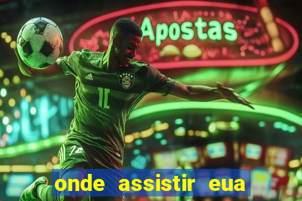 onde assistir eua x servia basquete