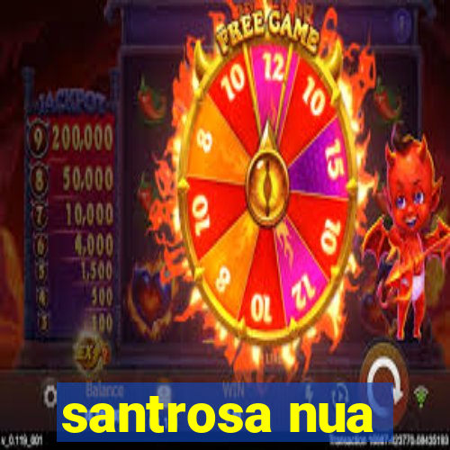 santrosa nua