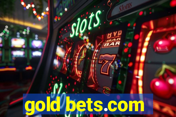 gold bets.com