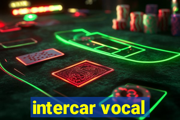 intercar vocal