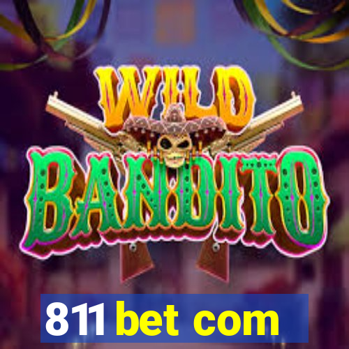 811 bet com