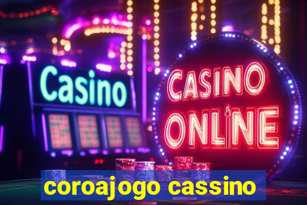 coroajogo cassino