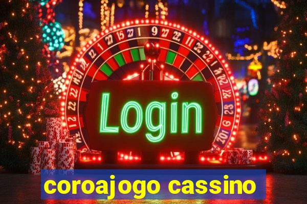 coroajogo cassino