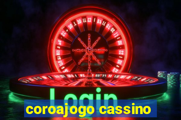 coroajogo cassino