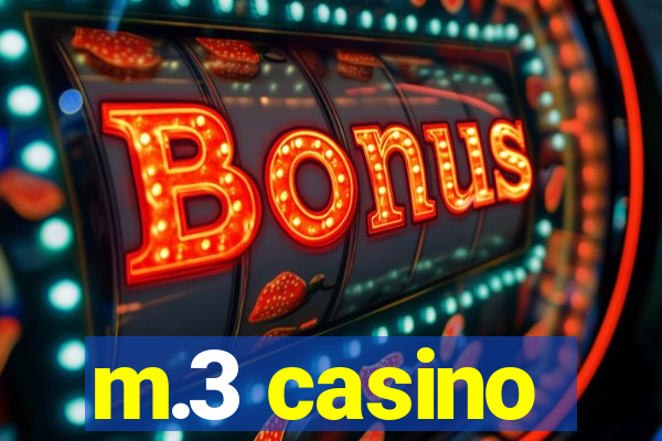 m.3 casino