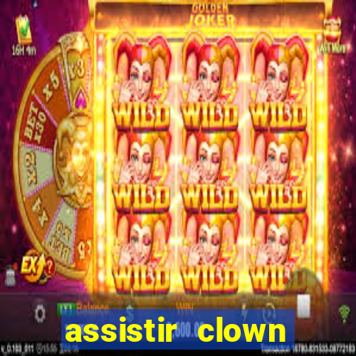 assistir clown (2014 dublado mega filmes)