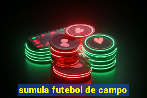 sumula futebol de campo