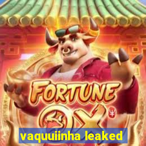 vaquuiinha leaked