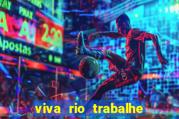 viva rio trabalhe conosco 2024