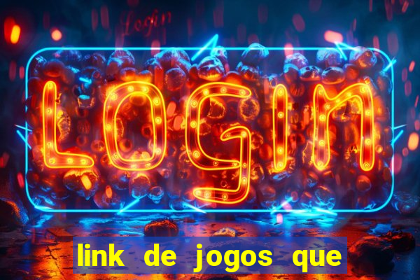 link de jogos que ganha dinheiro