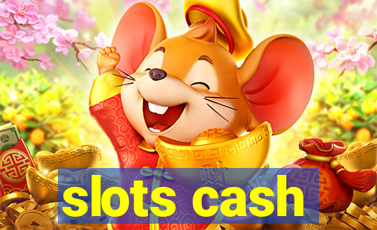 slots cash