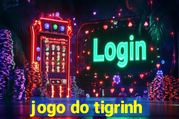 jogo do tigrinh