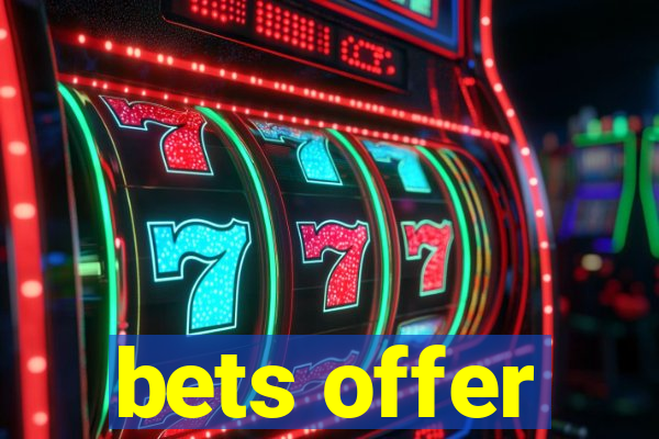 bets offer