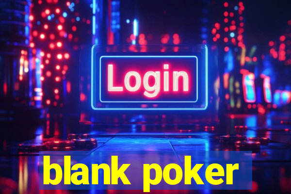 blank poker