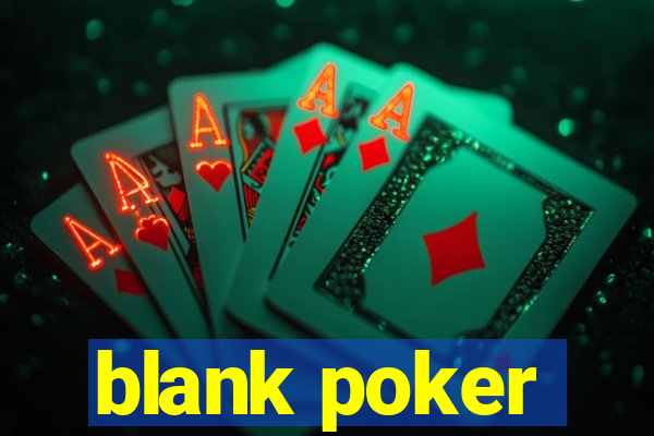 blank poker