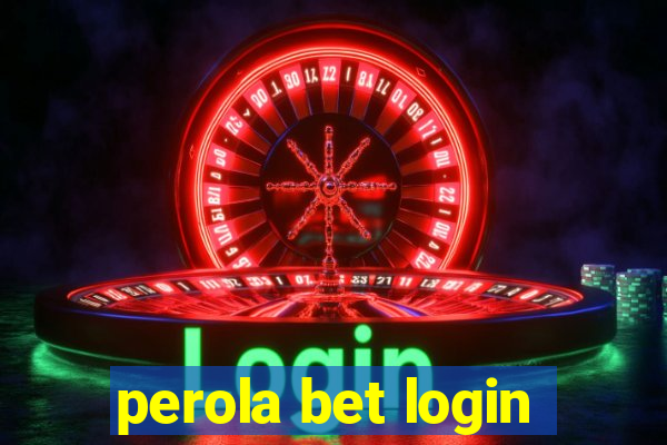 perola bet login