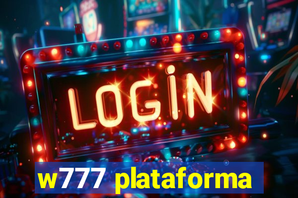 w777 plataforma