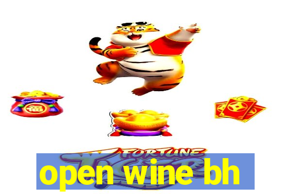 open wine bh