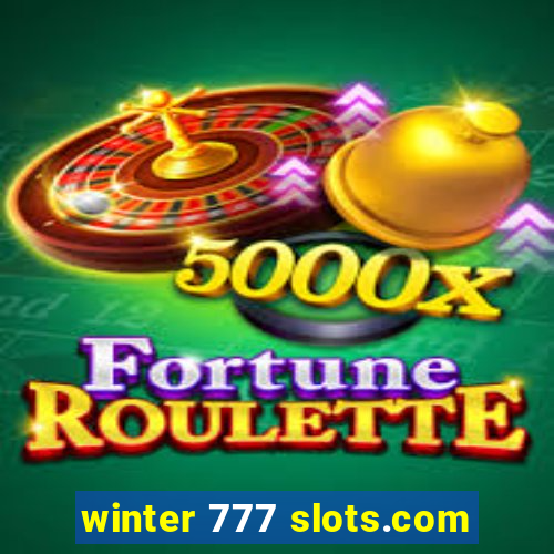 winter 777 slots.com