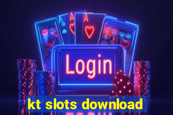 kt slots download