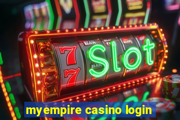 myempire casino login