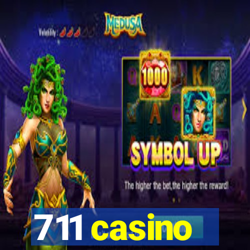 711 casino