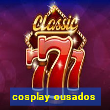 cosplay ousados