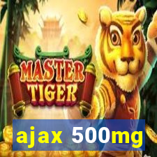 ajax 500mg