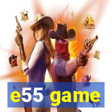 e55 game