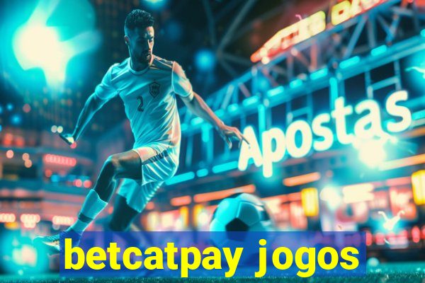 betcatpay jogos