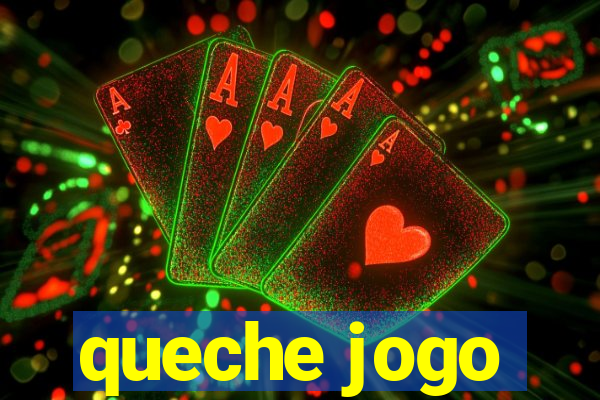 queche jogo