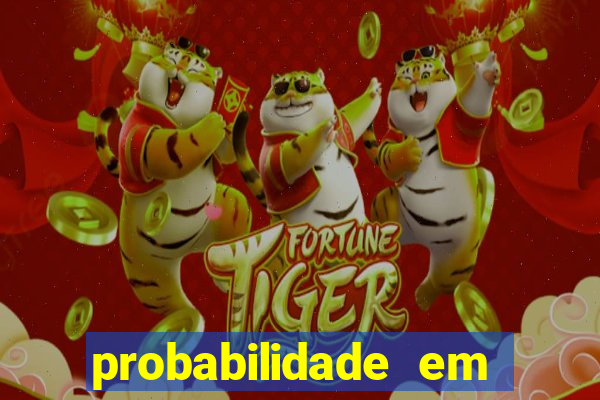 probabilidade em jogos de azar