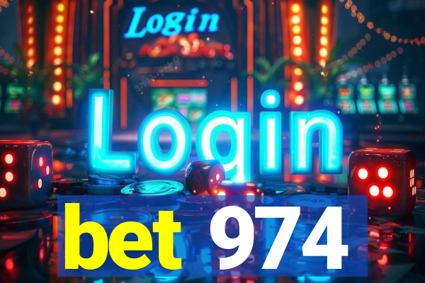 bet 974