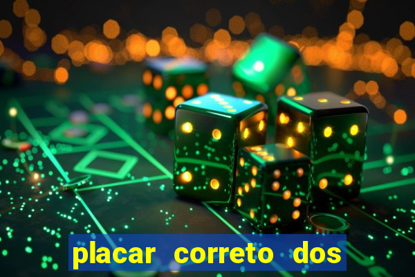 placar correto dos jogos de hoje