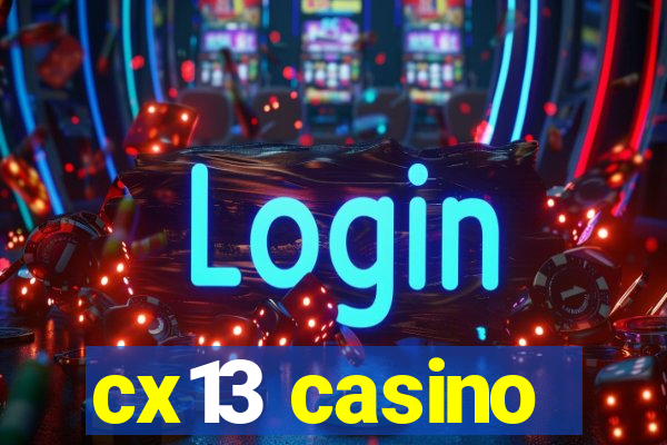 cx13 casino