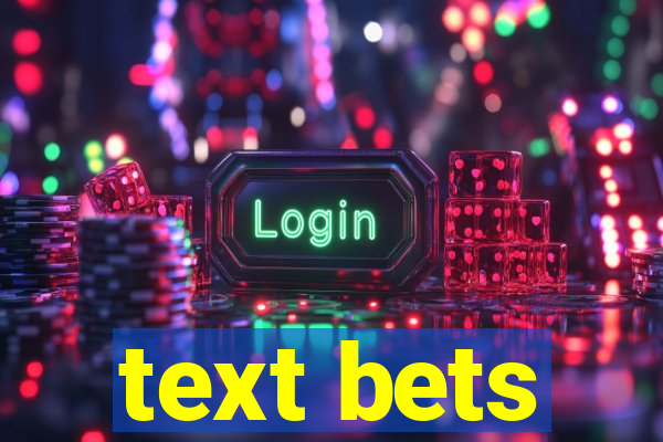 text bets