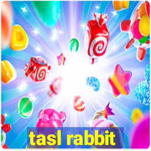 tasl rabbit