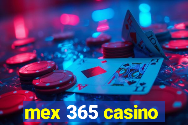 mex 365 casino