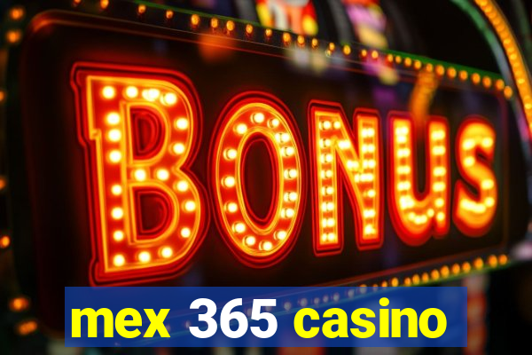 mex 365 casino