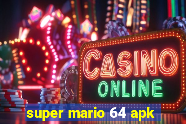 super mario 64 apk