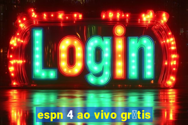 espn 4 ao vivo gr谩tis