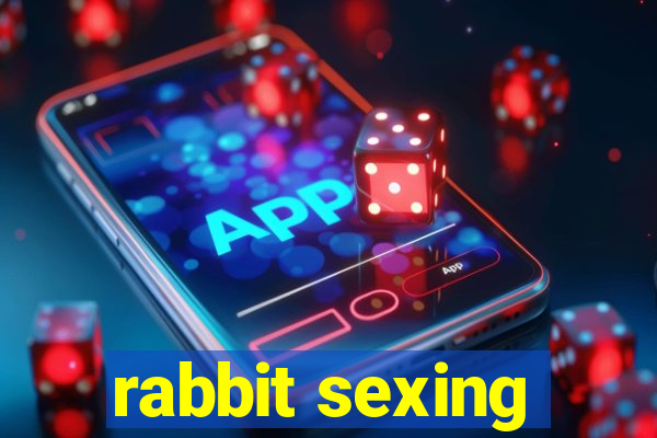 rabbit sexing