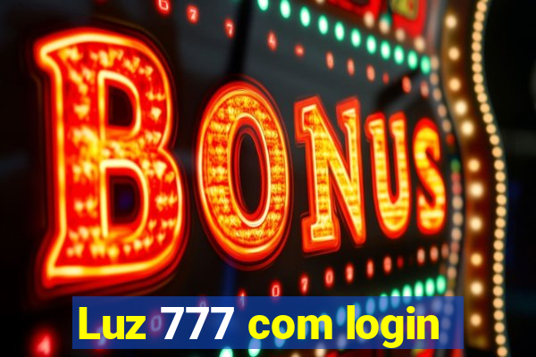 Luz 777 com login