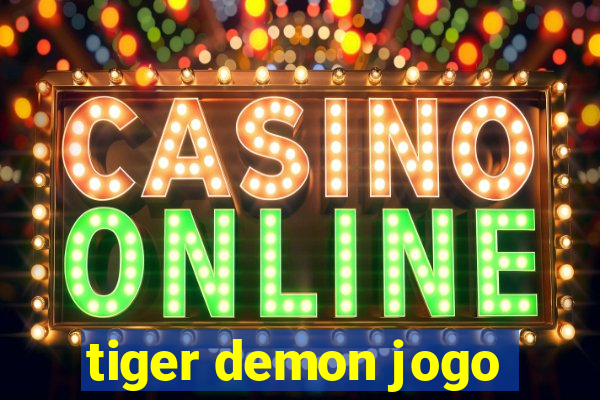 tiger demon jogo