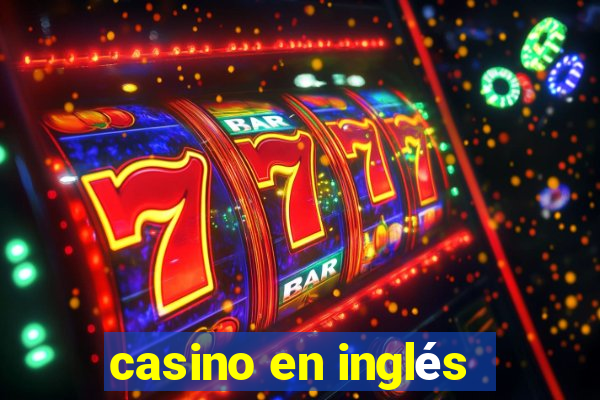 casino en inglés