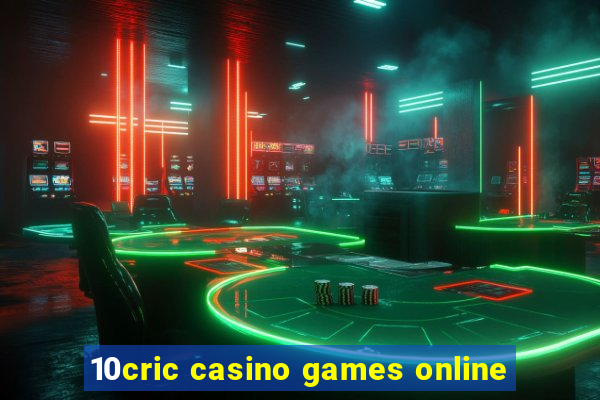 10cric casino games online