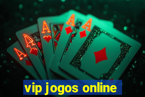 vip jogos online