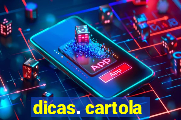 dicas. cartola