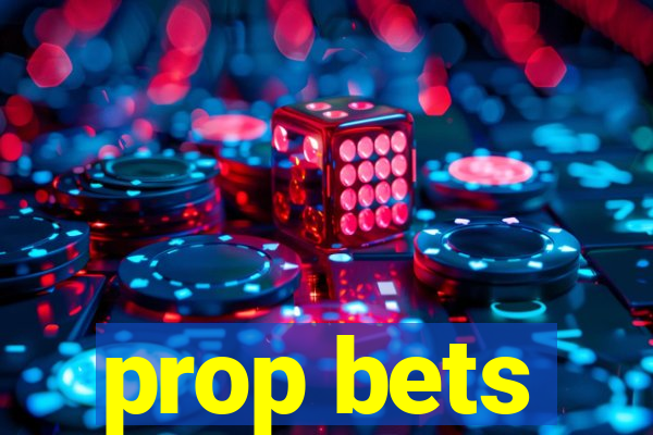 prop bets